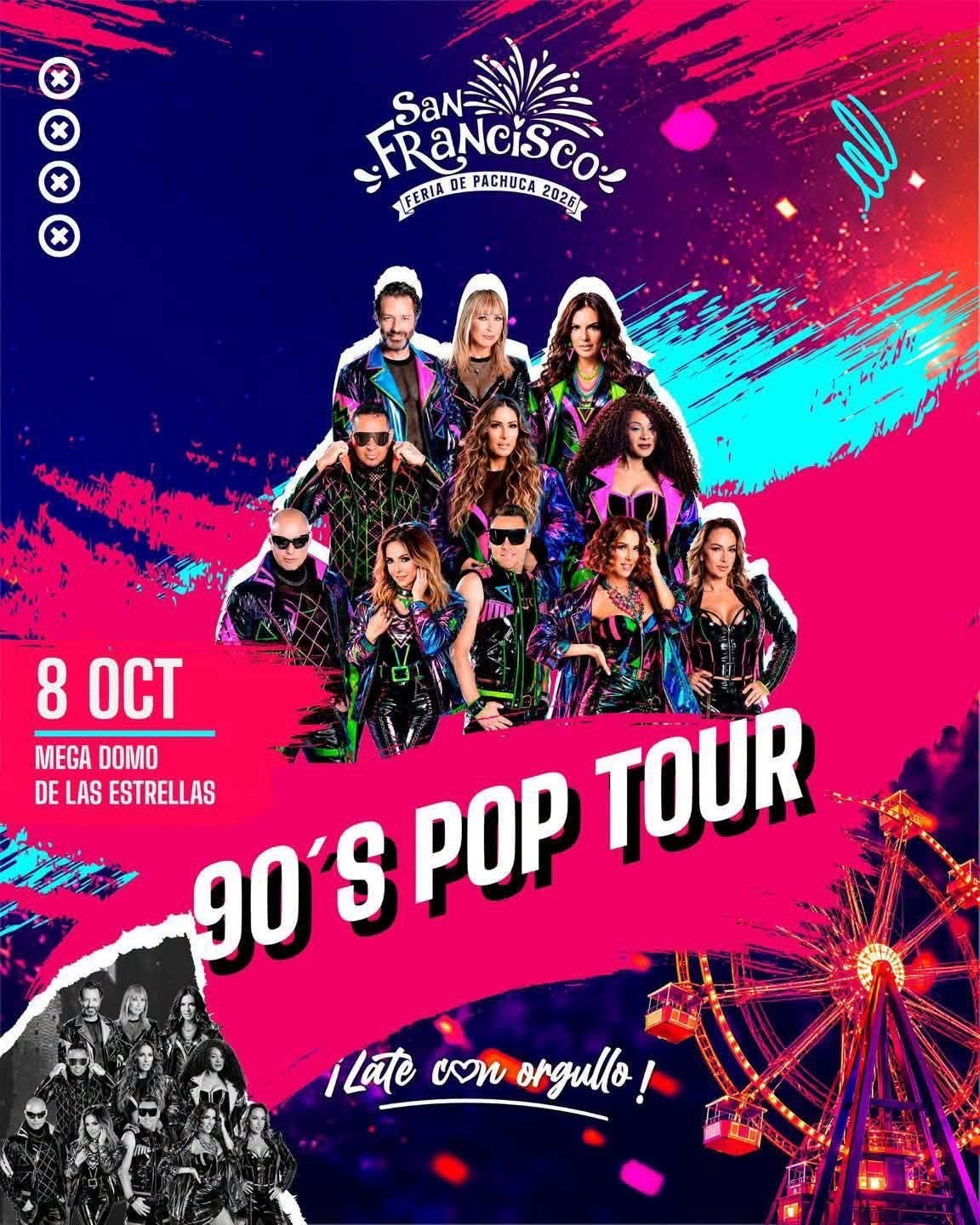90s Pop Tour Domo de las Estrellas Feria de Pachuca