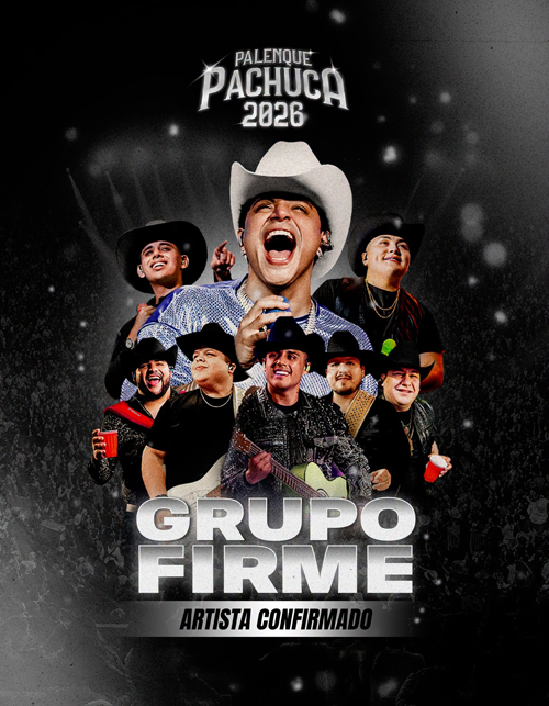 Grupo Firme en el Palenque Pachuca 2026
